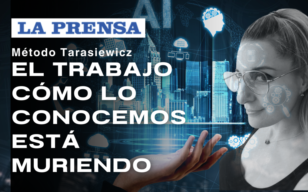 El trabajo tal como lo conocemos está muriendo Analia Tarasiewicz